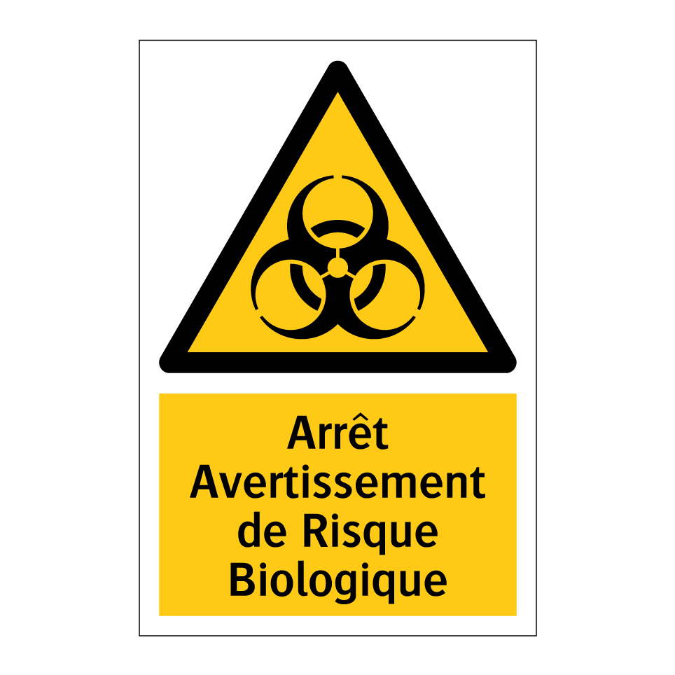 Arrêt Avertissement de Risque Biologique