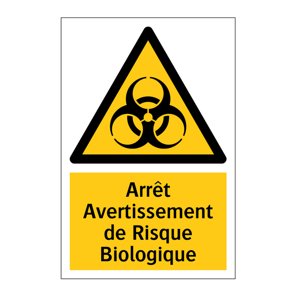 Arrêt Avertissement de Risque Biologique