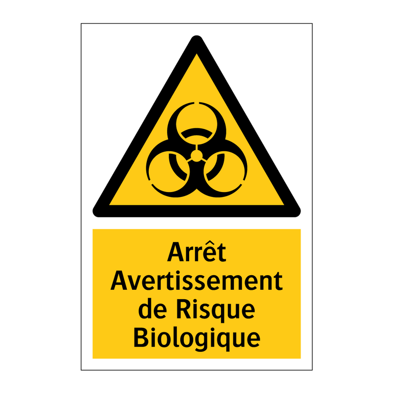 Arrêt Avertissement de Risque Biologique