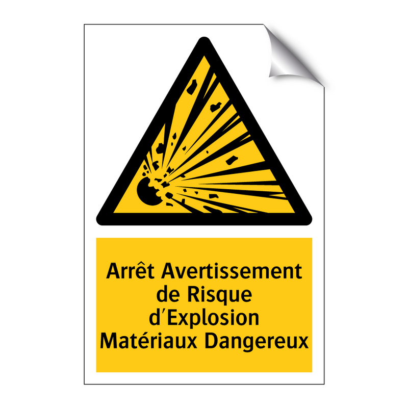 Arrêt Avertissement de Risque d'Explosion Matériaux Dangereux