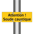 Attention ! Soude caustique