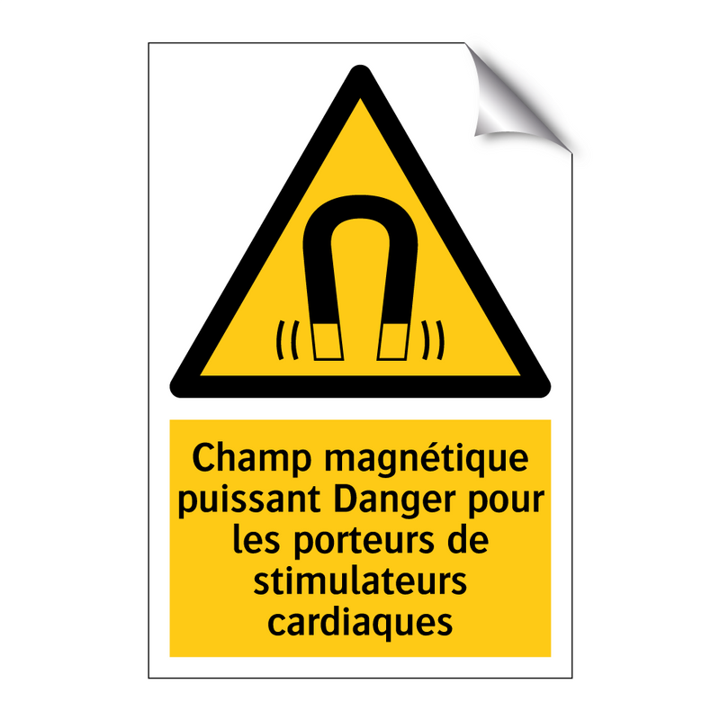 Champ magnétique puissant Danger pour les porteurs de stimulateurs cardiaques