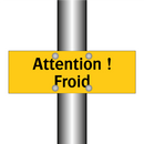 Attention ! Froid