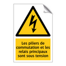 Les piliers de commutation et les relais principaux sont sous tension