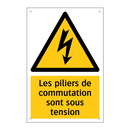 Les piliers de commutation sont sous tension