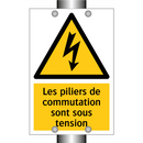 Les piliers de commutation sont sous tension