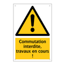 Commutation interdite, travaux en cours !