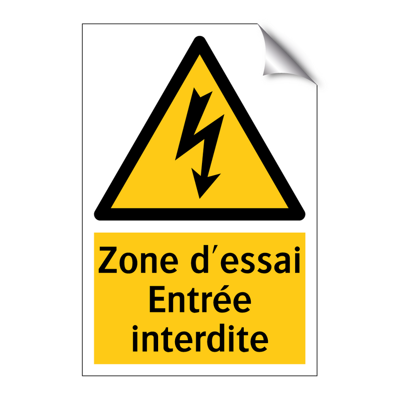 Zone d'essai Entrée interdite