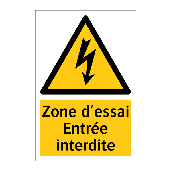 Zone d'essai Entrée interdite