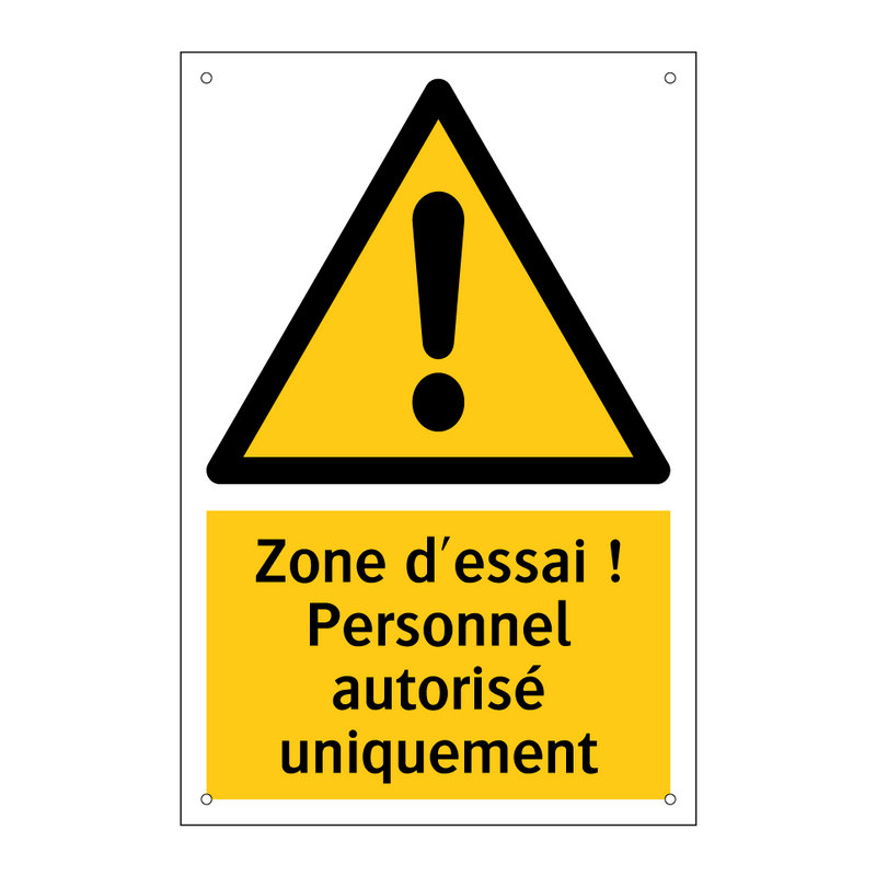 Zone d'essai ! Personnel autorisé uniquement