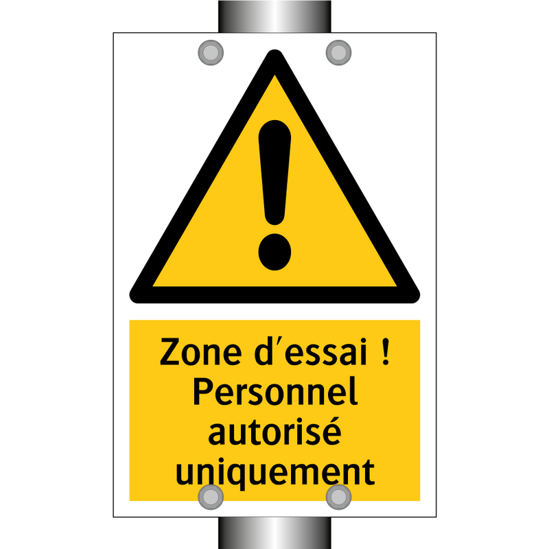 Zone d'essai ! Personnel autorisé uniquement