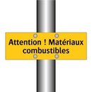 Attention ! Matériaux combustibles