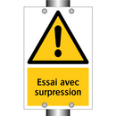 Essai avec surpression