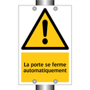 La porte se ferme automatiquement