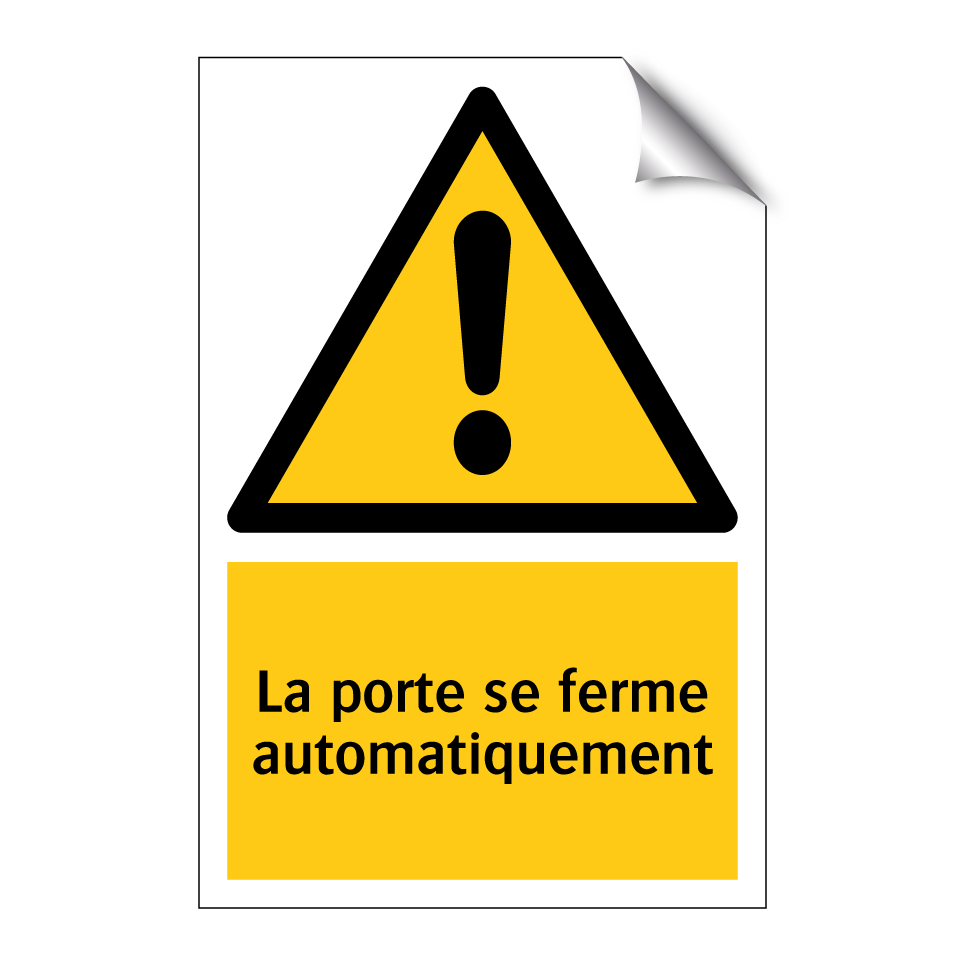 La porte se ferme automatiquement