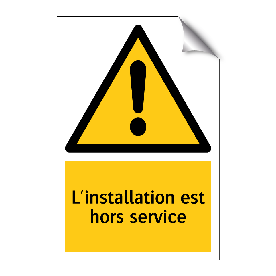 L'installation est hors service