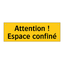 Attention ! Espace confiné