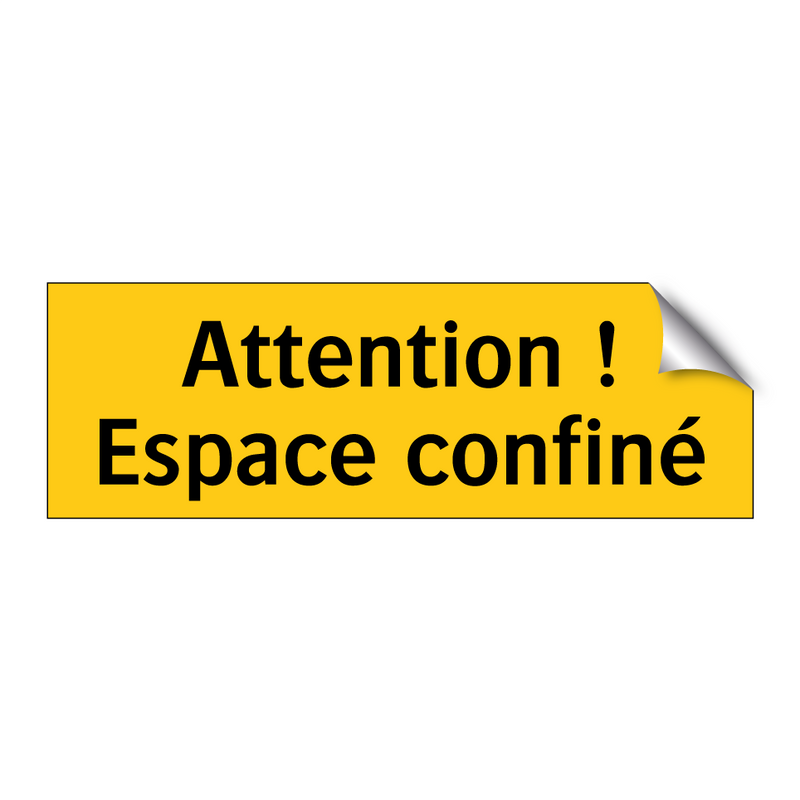 Attention ! Espace confiné