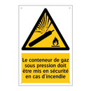 Le conteneur de gaz sous pression doit être mis en sécurité en cas d'incendie