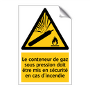 Le conteneur de gaz sous pression doit être mis en sécurité en cas d'incendie