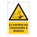 La machine est commandée à distance