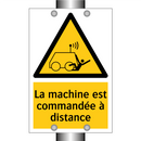 La machine est commandée à distance