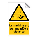 La machine est commandée à distance