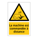 La machine est commandée à distance