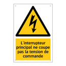 L'interrupteur principal ne coupe pas la tension de commande