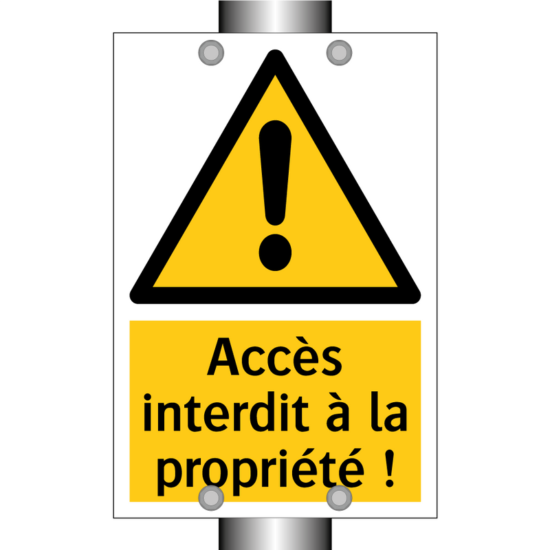 Accès interdit à la propriété !