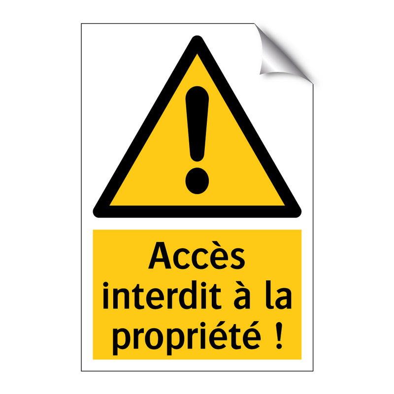 Accès interdit à la propriété !