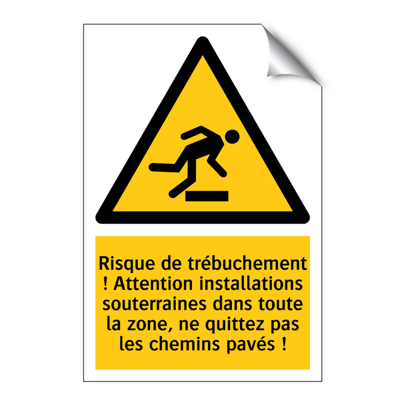 Risque de trébuchement ! Attention installations souterraines dans toute la zone, ne quittez pas les chemins pavés !