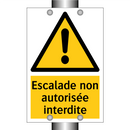 Escalade non autorisée interdite
