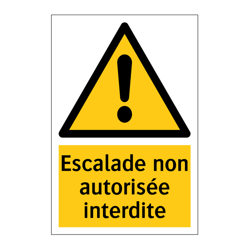 Escalade non autorisée interdite