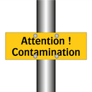 Attention ! Contamination