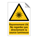 Rayonnement UV. Ne regardez pas directement la source lumineuse