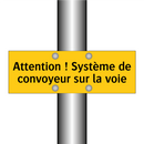 Attention ! Système de convoyeur sur la voie