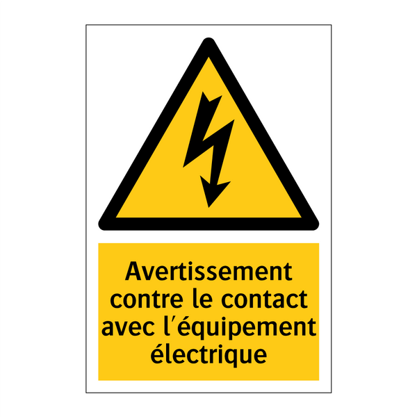 Avertissement contre le contact avec l'équipement électrique