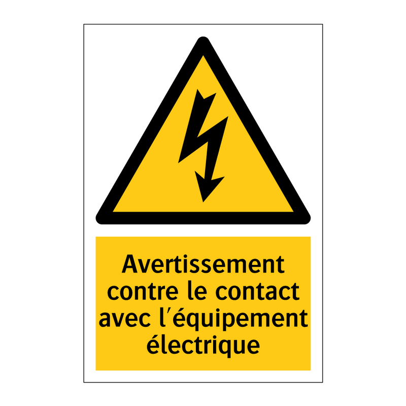 Avertissement contre le contact avec l'équipement électrique