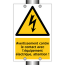 Avertissement contre le contact avec l'équipement électrique, attention !