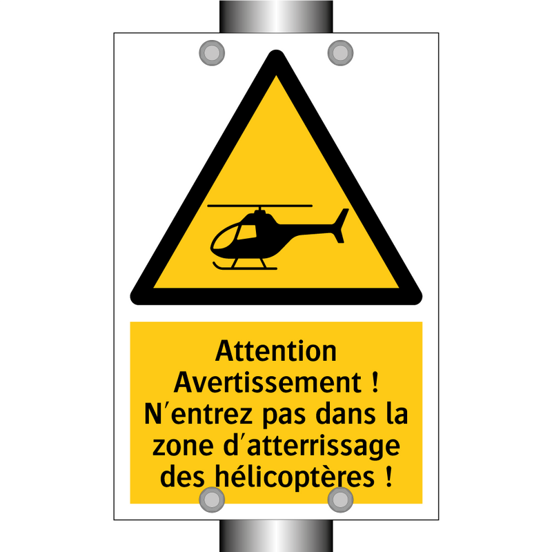 Attention Avertissement ! N'entrez pas dans la zone d'atterrissage des hélicoptères !