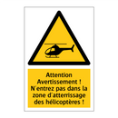 Attention Avertissement ! N'entrez pas dans la zone d'atterrissage des hélicoptères !