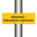 Attention ! Substances corrosives