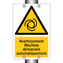 Avertissement Machine démarrant automatiquement