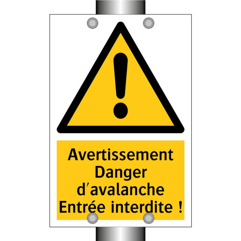 Avertissement Danger d'avalanche Entrée interdite !