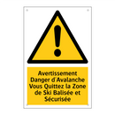 Avertissement Danger d'Avalanche Vous Quittez la Zone de Ski Balisée et Sécurisée
