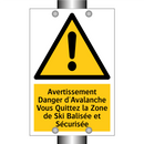 Avertissement Danger d'Avalanche Vous Quittez la Zone de Ski Balisée et Sécurisée