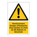 Avertissement Danger d'Avalanche Vous Quittez la Zone de Ski Balisée et Sécurisée