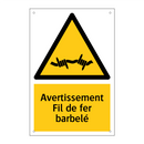 Avertissement Fil de fer barbelé