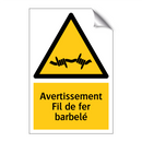 Avertissement Fil de fer barbelé